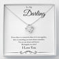 To My Darling - Happily Ever After - Love Knot Necklace