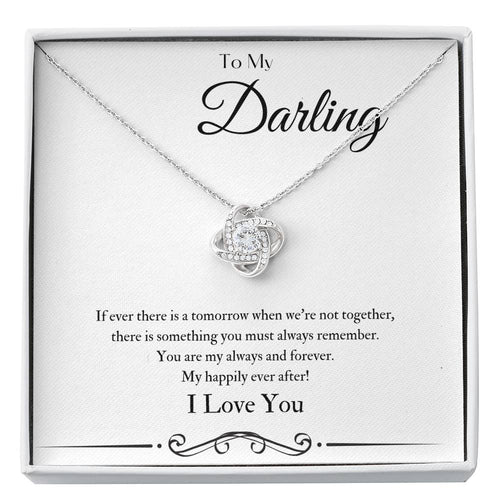 To My Darling - Happily Ever After - Love Knot Necklace